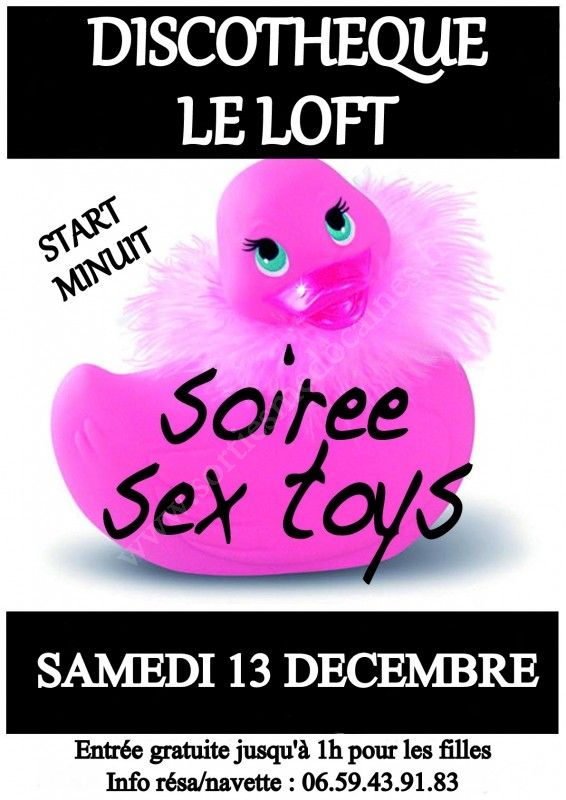 Se Divertir Dans Le Médoc Agenda Le Loft Soirée Sex Toys